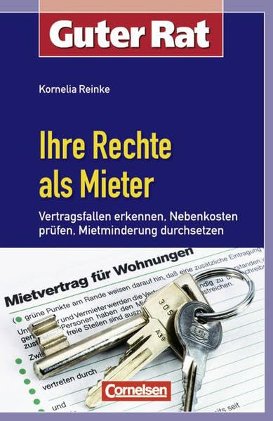 Guter Rat: Ihre Rechte als Mieter: Vertragsfallen erkennen, Nebenkosten prüfen, Mietminderung durchsetzen Books