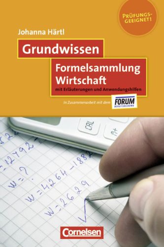 Grundwissen: Formelsammlung Wirtschaft Business, Finance & Career