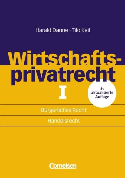 Erfolgreich im Beruf: Wirtschaftsprivatrecht I: Bürgerliches Recht - Handelsrecht Law