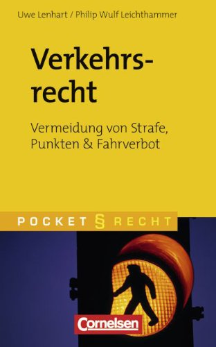Pocket Recht: Verkehrsrecht: Vermeidung von Strafe, Punkten und Fahrverbot Books