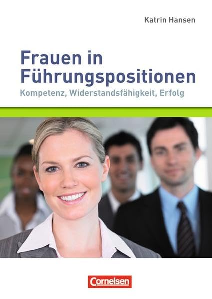 Managementkompetenz: Frauen in Führungspositionen - Kompetenz, Widerstandsfähigkeit, Erfolg: Buch Law