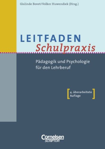 Leitfaden Schulpraxis: Pädagogik und Psychologie für den Lehrberuf Books