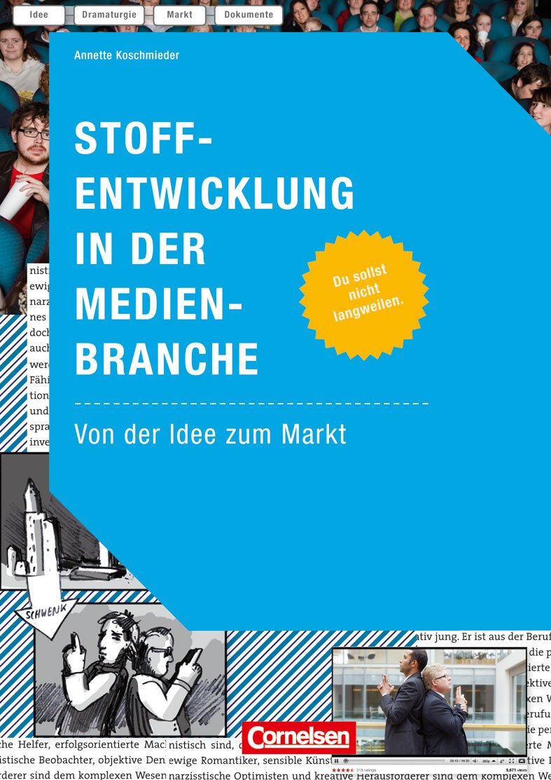 Medienkompetenz: Stoffentwicklung in der Medienbranche: Von der Idee zum Markt Law