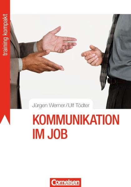 Training kompakt: Kommunikation im Job Business, Finance & Career