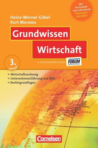 Grundwissen: Wirtschaft: Wirtschaftsordnung - Unternehmensführung und BWL - Rechtsgrundlagen Business, Finance & Career