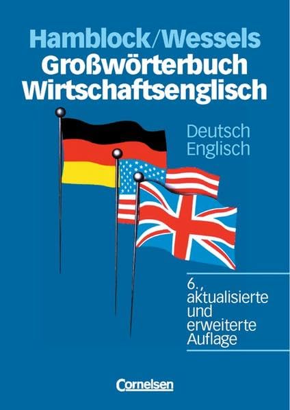 Großwörterbuch Wirtschaftsenglisch - : Deutsch-Englisch: Grossworterbuch Wirtschaftsenglisch D/E Law