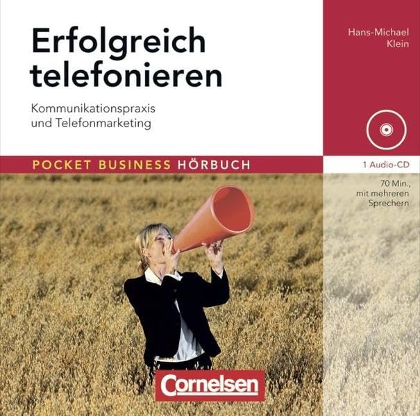 Pocket Business - Hörbuch: Erfolgreich telefonieren: Kommunikationspraxis und Telefonmarketing. Hör-CD Business, Finance & Career