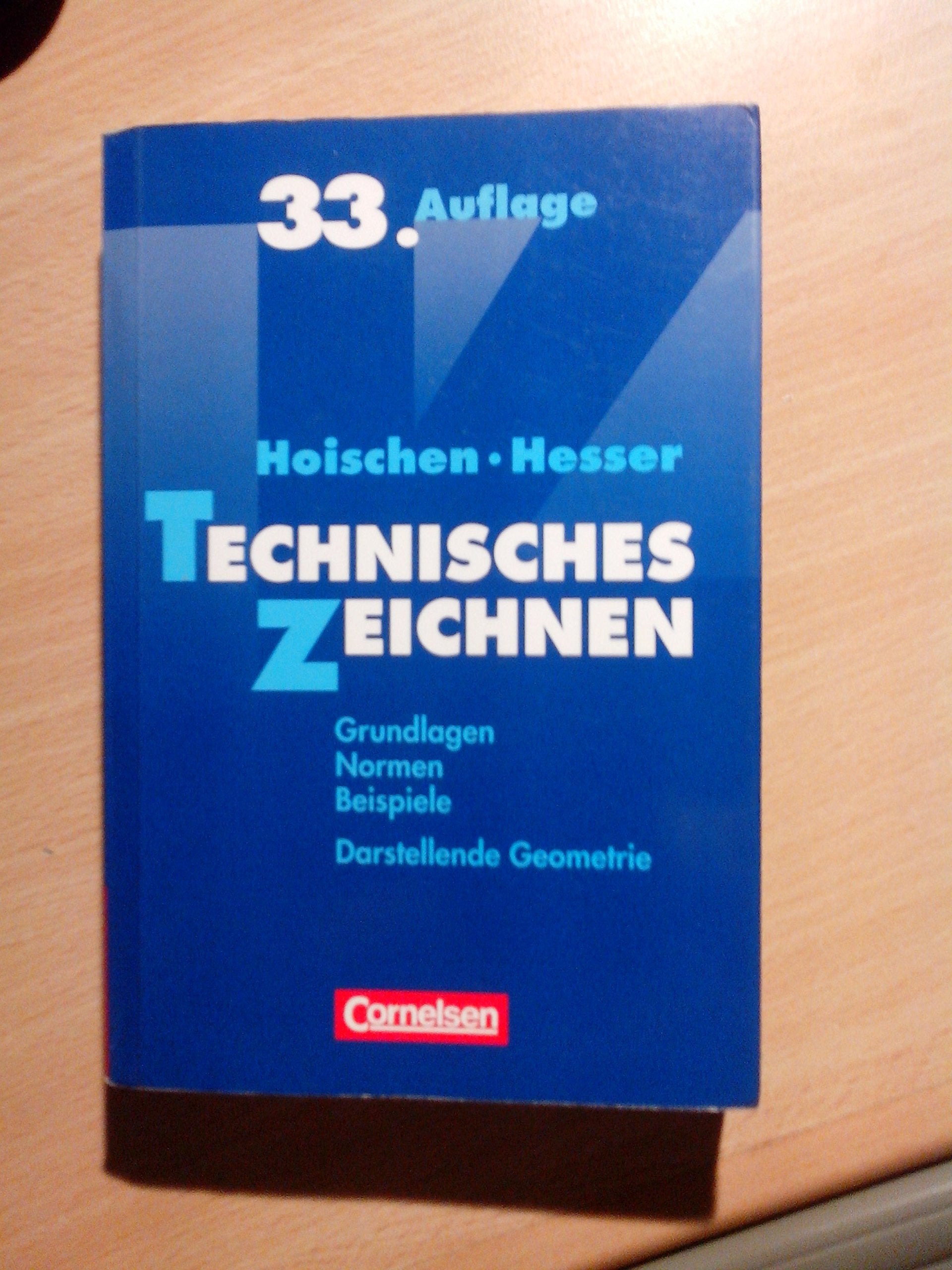 Hoischen: Technisches Zeichnen: Grundlagen, Normen, Beispiele, Darstellende Geometrie Business, Finance & Career