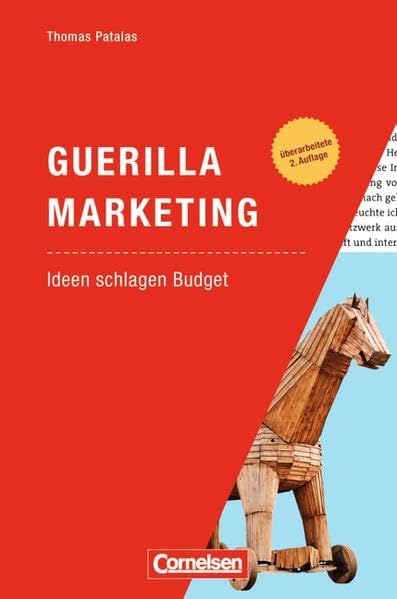 Marketingkompetenz: Guerilla Marketing - Ideen schlagen Budget Law