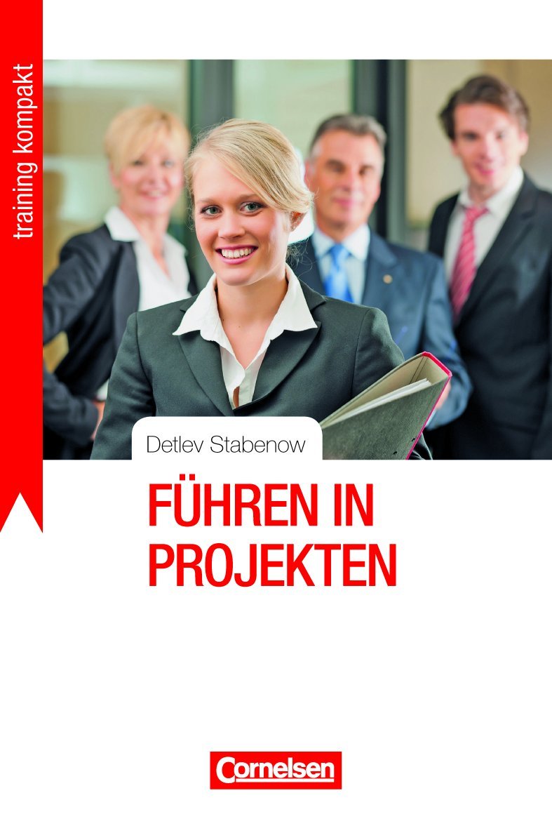 Training kompakt: Führen in Projekten Business, Finance & Career