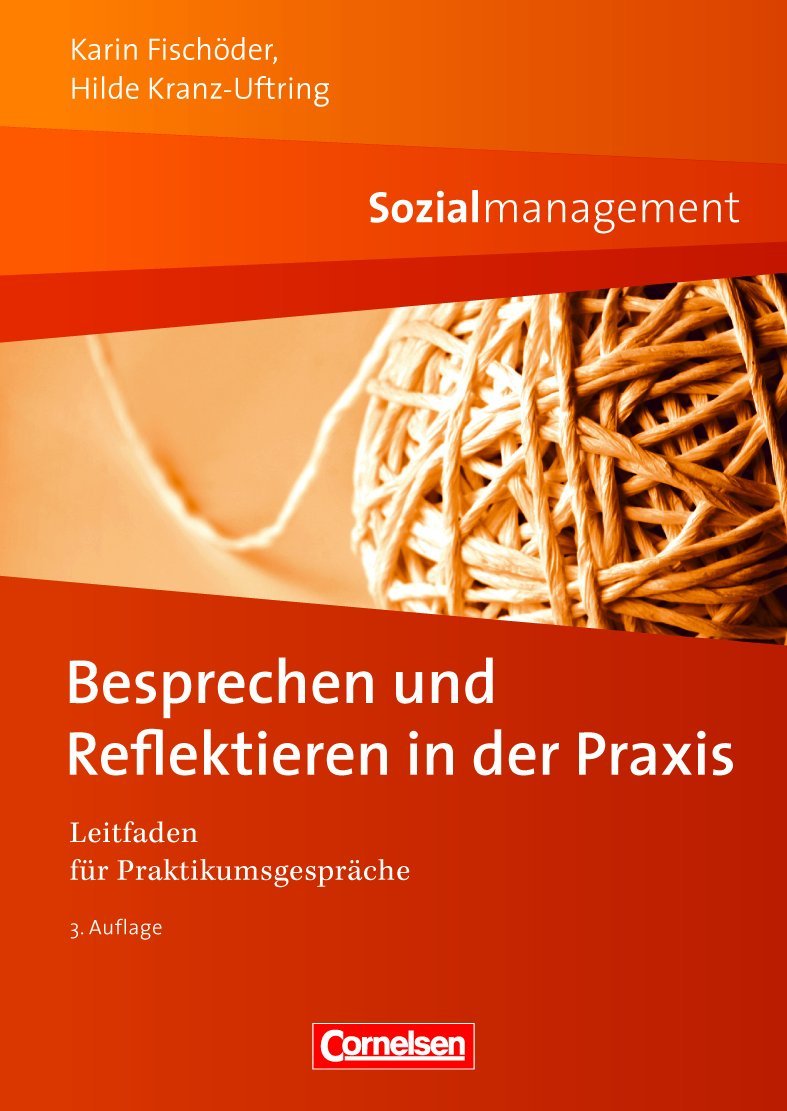 Sozialmanagement: Besprechen und Reflektieren in der Praxis: Leitfaden für Praktikumsgespräche Books
