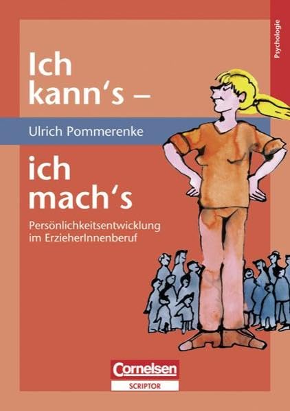 Ich kann's - ich mach's: Persönlichkeitsentwicklung im ErzieherInnenberuf Books