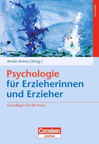 Psychologie für Erzieherinnen und Erzieher: Grundlagen für die Praxis Books