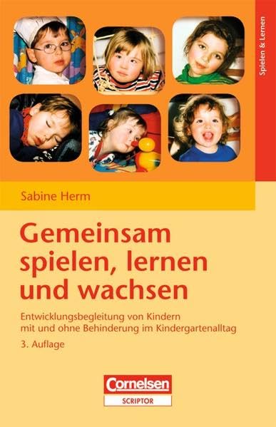 Gemeinsam spielen, lernen und wachsen: Entwicklungsbegleitung von Kindern mit und ohne Behinderung im Kindergartenalltag Politics & History