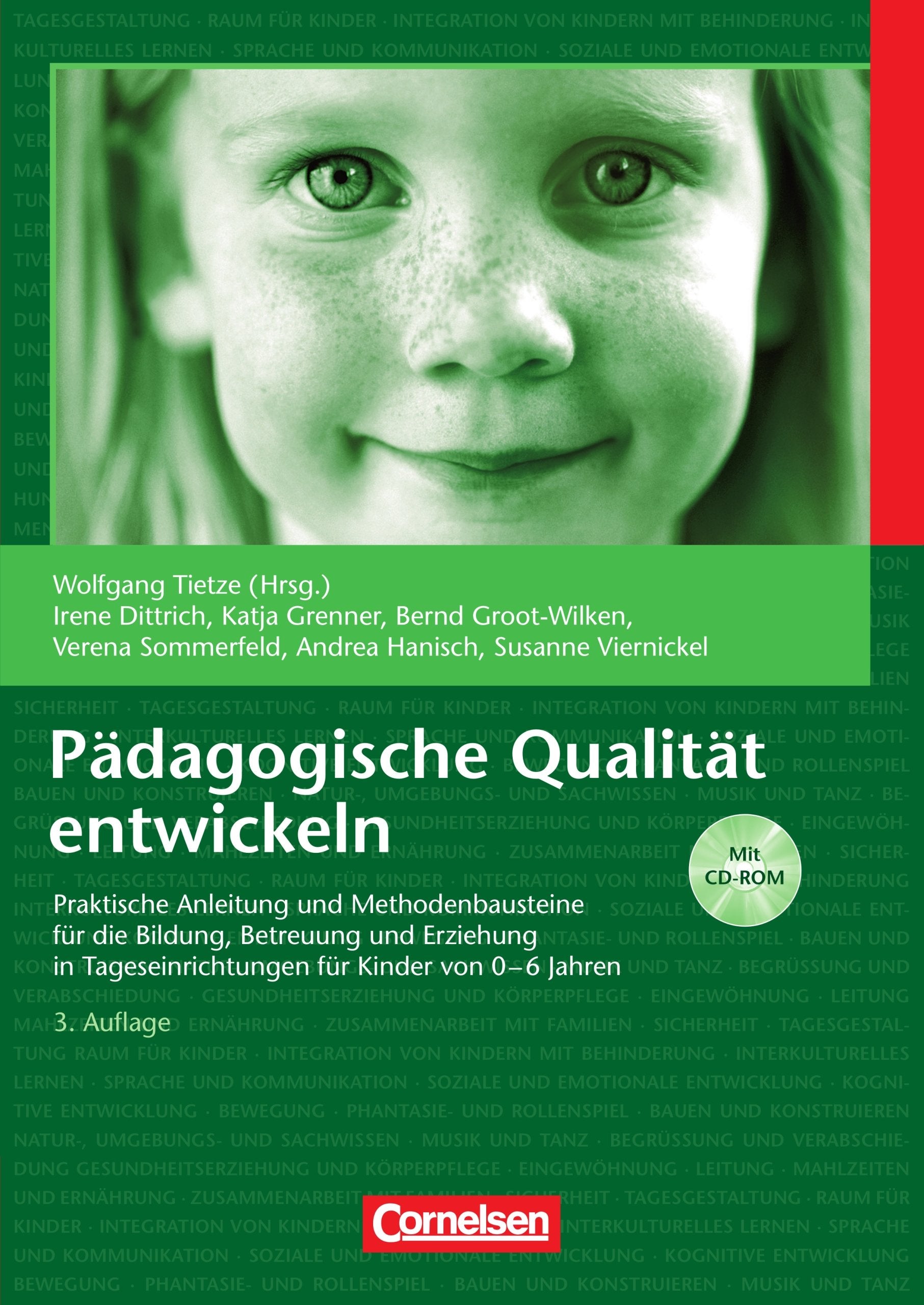 Pädagogische Qualität entwickeln: Praktische Anleitung und Methodenbausteine für Bildung, Betreuung und Erziehung in Tageseinrichtungen für Kinder von 0-6. Buch mit CD-ROM Books