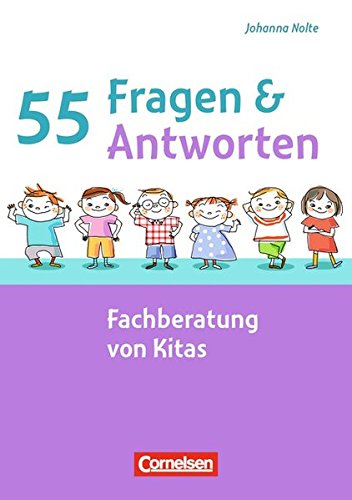 55 Fragen & 55 Antworten / Fachberatung von Kitas Books