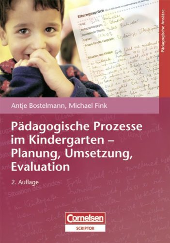 Pädagogische Prozesse im Kindergarten - Planung, Umsetzung, Evaluation Books