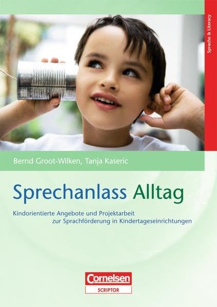 Sprechanlass Alltag - Kindorientierte Angebote und Projektarbeit zur Sprachförderung in Kindertageseinrichtungen Books