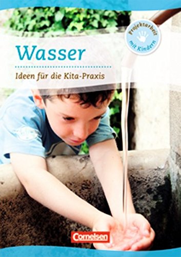 Projektarbeit mit Kindern / Wasser: Ideen für die Kita-Praxis ab 5 Jahren. Buch Learning & Reference