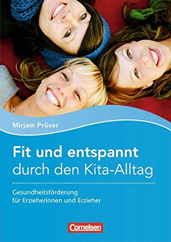 Fit und entspannt durch den Kita-Alltag Books
