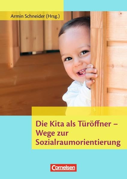 Die Kita als Türöffner - Wege zur Sozialraumorientierung book