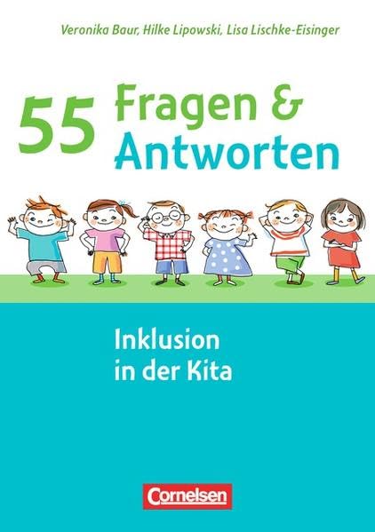 55 Fragen & 55 Antworten / Inklusion in der Kita: Buch Learning & Reference