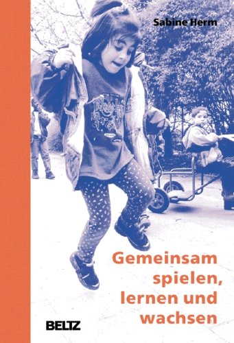 Gemeinsam spielen, lernen und wachsen Books