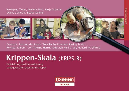 Einschätzskalen: Krippen-Skala (KRIPS-R): Feststellung und Unterstützung pädagogischer Qualität in Krippen Business, Finance & Career