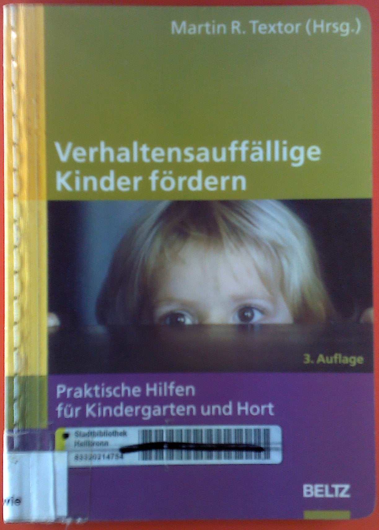 Verhaltensauffällige Kinder fördern: Praktische Hilfen für Kindergarten und Hort Books