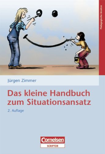 Das kleine Handbuch zum Situationsansatz Books