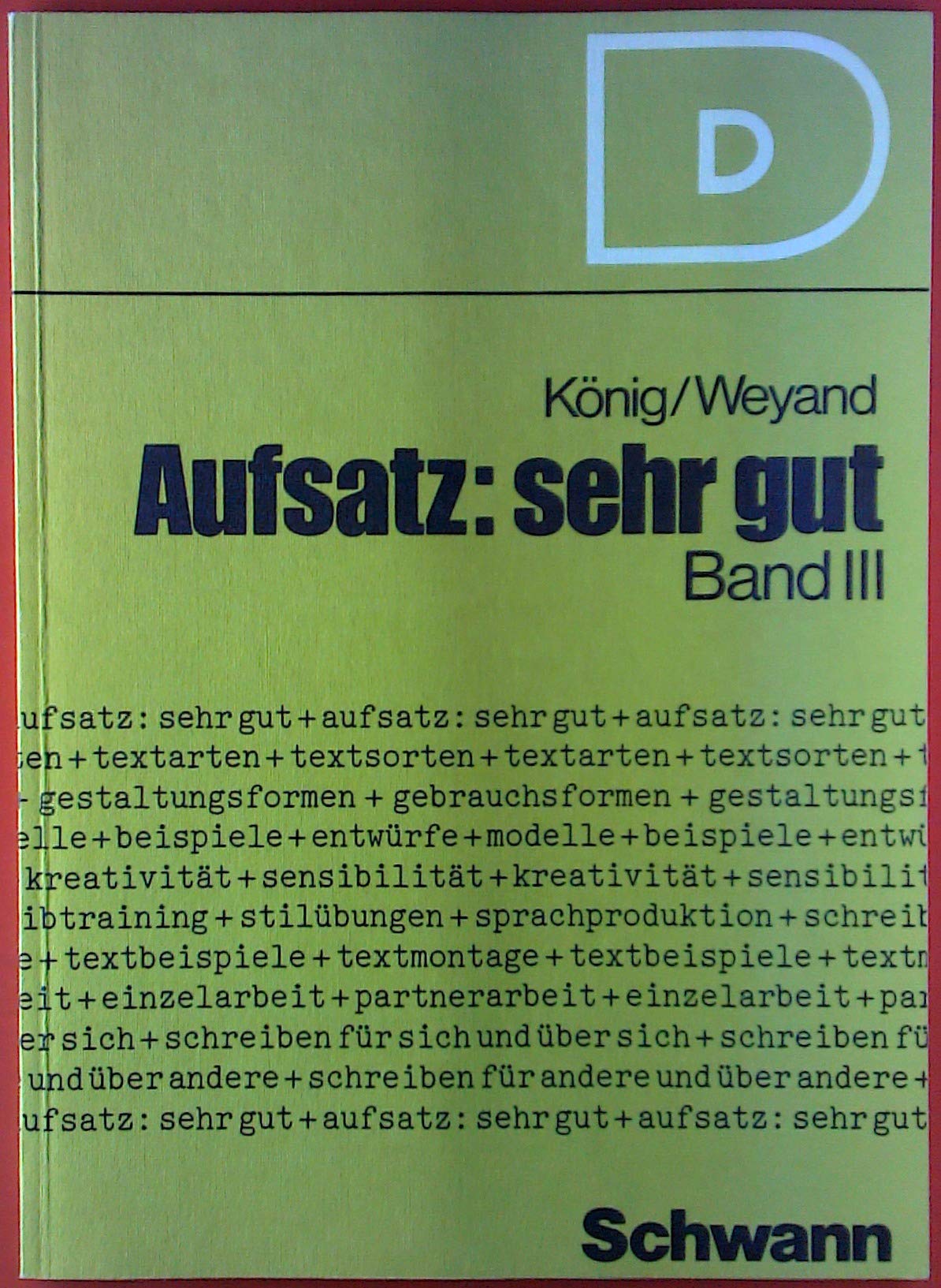 Lernprogramm: Deutsch - Aufsatz: sehr gut: Band III: 9./10. Schuljahr - Text- und Testbuch Books