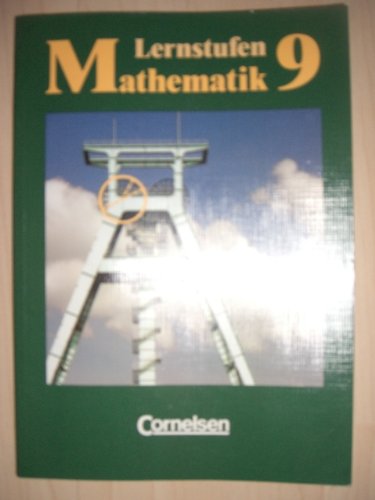 Lernstufen Mathematik - Hauptschule Nordrhein-Westfalen (vergriffen): Lernstufen Mathematik, Ausgabe Nordrhein-Westfalen, Sachsen, Klasse 9 Mathematics
