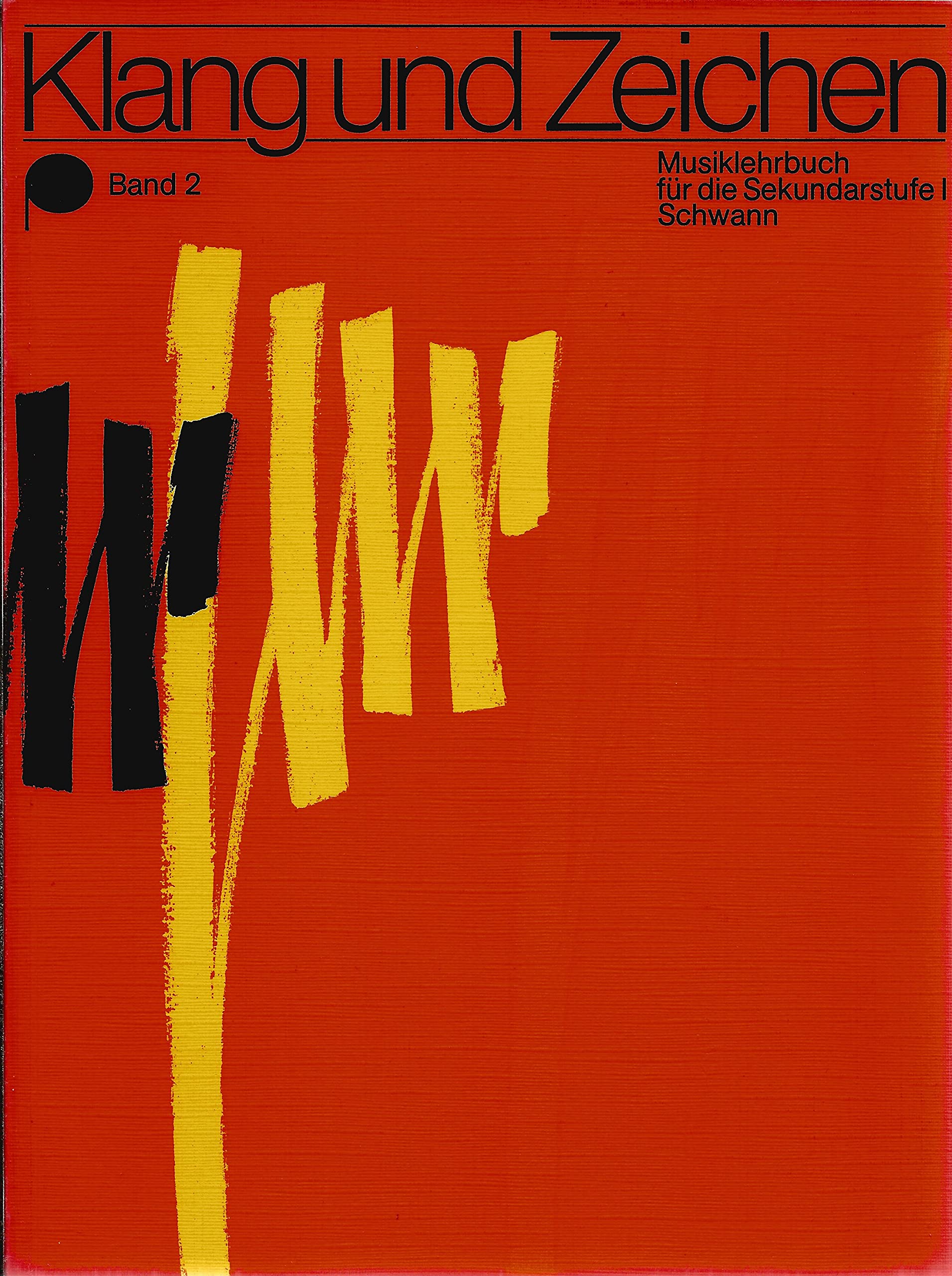 Klang und Zeichen II. Sekundarstufe I. Für Klasse 5 bis 8 Books