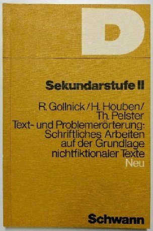 Leistungskurse Deutsch: Text- und Problemerörterung: Schriftliches Arbeiten auf der Grundlage nichtfiktionaler Texte. Schülerbuch Books