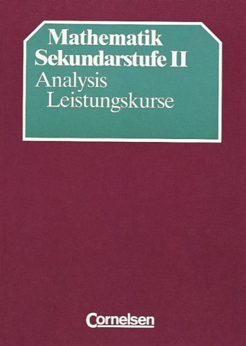 Mathematik Sekundarstufe II, Analysis Leistungskurse Study Guides