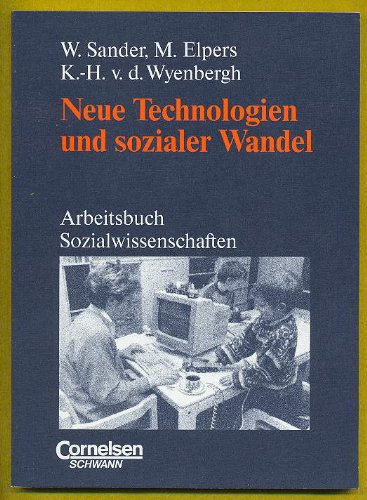 Neue Technologien und sozialer Wandel. Beispiel: Mikroelektronik Business & Technology