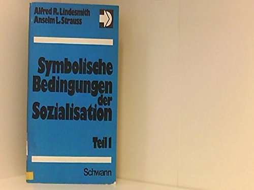Symbolische Bedingungen der Sozialisation I. Eine Sozialpsychologie Psychology