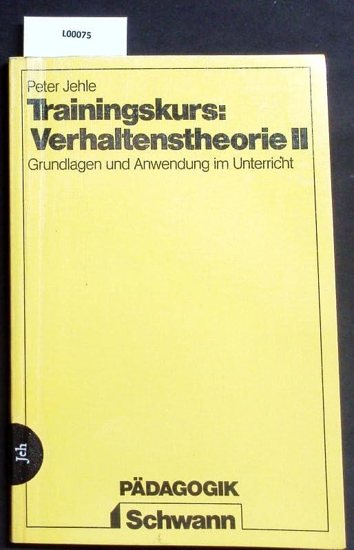 Trainingskurs: Verhaltenstheorie II. Grundlagen und Anwendung im Unterricht Books