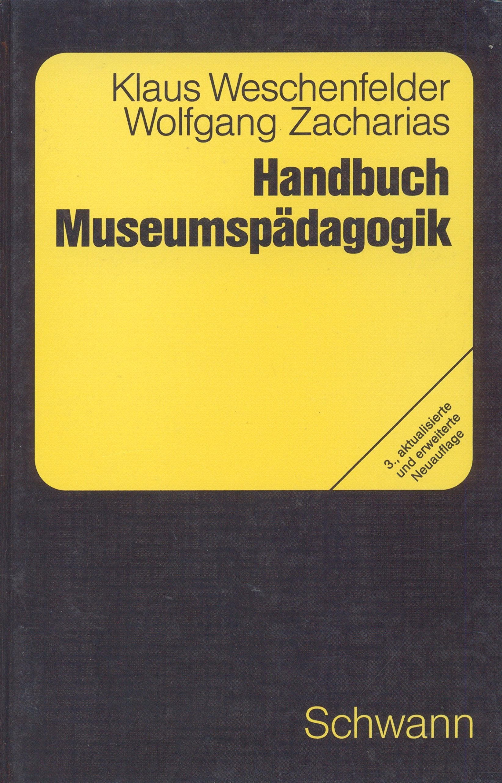 Handbuch Museumspädagogik - Orientierungen und Methoden für die Praxis Books