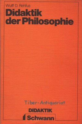Didaktik der Philosophie. Grundlage und Praxis Books