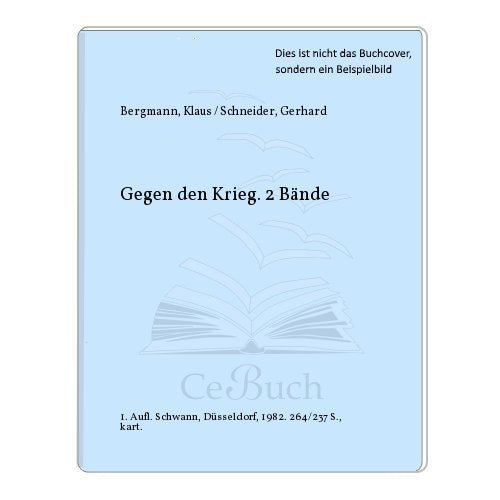 Gegen den Krieg I. Gewöhnung an den Krieg? Dokumente und Materialien Books