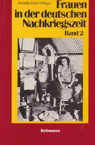 Frauen in der deutschen Nachkriegszeit, Band 2: Frauenpolitik 1945 - 1949. Quellen u. Materialien - Freier Anna-Elisabeth Andrea Hauser und Barbara Henicz book