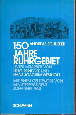 150 Jahre Ruhrgebiet: Ein Kapitel deutscher Wirtschaftsgeschichte (German Edition) book
