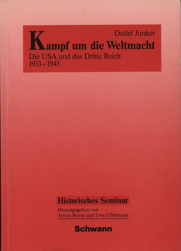 Kampf um die Weltmacht. Die USA und das "Dritte Reich" 1933-1945 Politics & History books