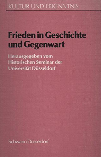 Frieden in Geschichte und Gegenwart Politics & History books