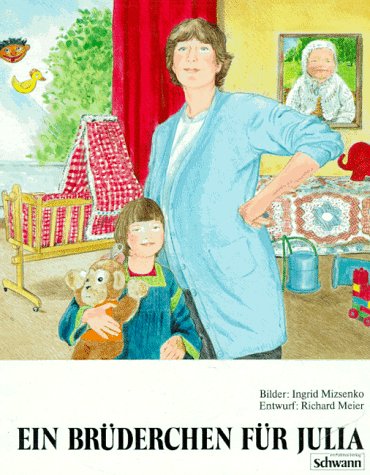 Ein Brüderchen für Julia Books
