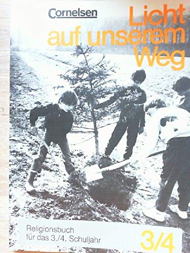 Licht auf unserem Weg - Bisherige Ausgabe: 3./4. Schuljahr - Religionsbuch Books