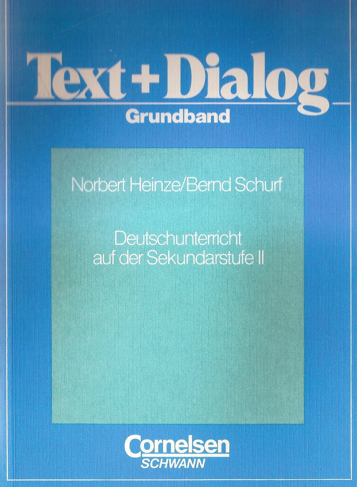 Text und Dialog - Neubearbeitung: Grundband Learning & Reference