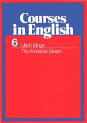 Courses in English VI. The American Dream. Arbeitsbücher für Englischkurse in der Sekundarstufe II Books