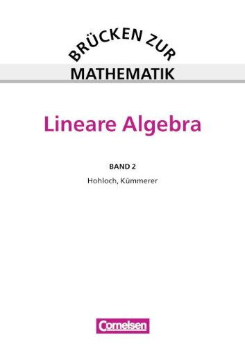Brücken zur Mathematik, Bd.2, Lineare Algebra Mathematics